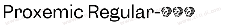 Proxemic Regular字体转换